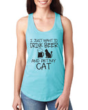 I Just Want to Drink Beer and Pet My Cat