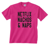 Netflix Nachos and Naps Wow Pink T-Shirt Funny Couch Potato