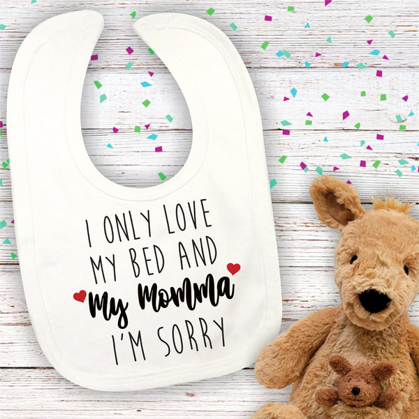 I Love My Bed and Momma Polyester Infant Bib