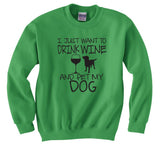 Wine and Dog Lover Crewneck - Funny Graphic Sweatshirt
