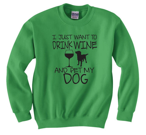 Wine and Dog Lover Crewneck - Funny Graphic Sweatshirt