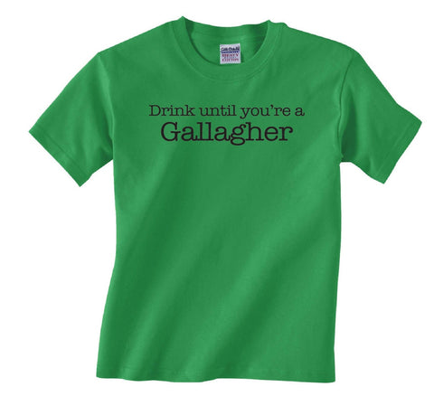 Drink Like a Gallagher T-Shirt - Unisex Sizes