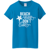 Beach Hair Don't Care T-Shirt: Ladies Cotton Beach Coverup
