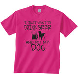 Drink Beer and Pet My Dog T-Shirt: Funny Dog Lover Tee