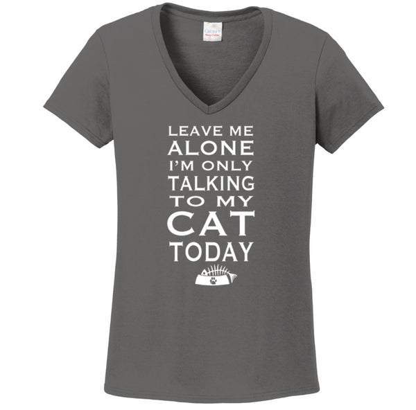 Cat Mom T-Shirt: Leave Me Alone, Talking to My Cat