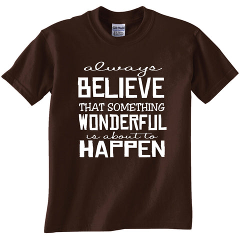 Inspirational T-Shirt: Always Believe, Unisex Gildan Cotton Tee