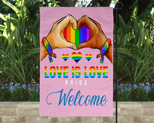 Love is Love LGBTQ Pride Welcome Garden Flag (12" x 18")