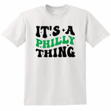 It's a Philly Thing Unisex T-shirt