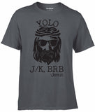Jesus Yolo Jk BRB Texting Shirt