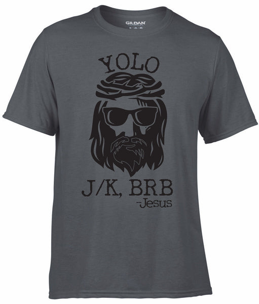 Jesus Yolo Jk BRB Texting Shirt