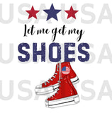 Let me get my Shoes Presidential Rally Butler Twp PA Digital Download jpg, pdf, png