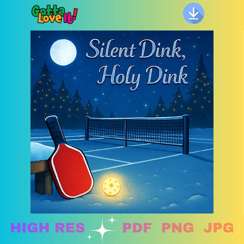 Silent Dink Pickleball Christmas PNG PDF JPG Digital Download