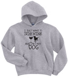 Drink Wine and Pet My Dog Hoodie - Gildan Unisex Graphic Sweatshirt