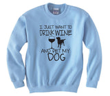 Wine and Dog Lover Crewneck - Funny Graphic Sweatshirt
