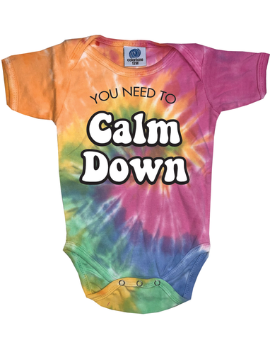 You Need To Calm Down Tie Dye Baby Bodysuit
