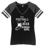 I'm a Football and Beer Kinda Gir!