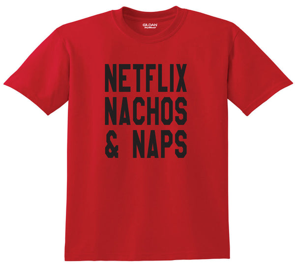 Netflix Nachos and Naps T-Shirt