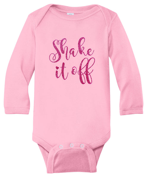 Shake it off Long Sleeve Infant Bodysuit | Pink Glitter Lettering