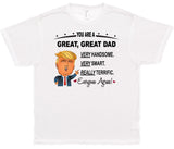 Trump Great Dad Shirt, Great Great Dad, Everyone Agrees