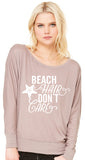 Beach Hair Don't Care T-Shirt